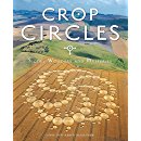 Crop Circles: Signs, Wonders & Mysteries