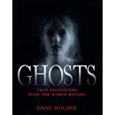 Ghosts: True Encounters from the World Beyond