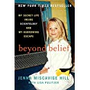 Beyond Belief: My Secret Life Inside Scientology