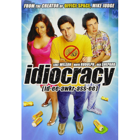 Idiocracy