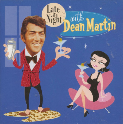 Late at Night with Dean Martin